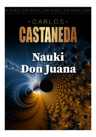 Nauki Don Juana Carlos Castaneda - okadka ebooka
