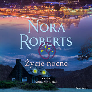 Życie nocne Nora Roberts - okładka audiobooka MP3