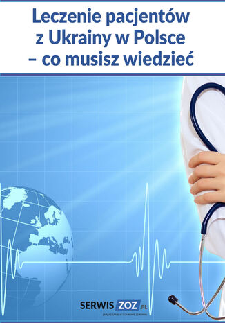 Leczenie pacjentów z Ukrainy w Polsce - co musisz wiedzieć Praca zbiorowa - okładka audiobooka MP3