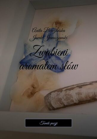 Zwabieni aromatemsw Anita Bereaska, Jacek Januszewski - okadka audiobooks CD