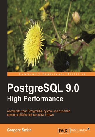 PostgreSQL 9.0 High Performance Gregory Smith - okładka książki
