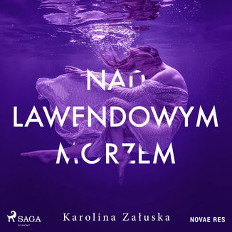 Nad lawendowym morzem Karolina Zauska - okadka audiobooka MP3