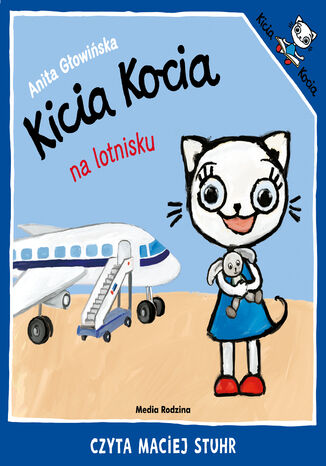 Kicia Kocia na lotnisku Anita Głowińska - okładka audiobooka MP3