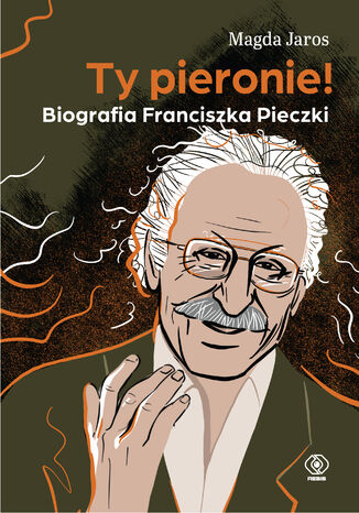 Ty pieronie! Biografia Franciszka Pieczki Magda Jaros - okładka audiobooks CD