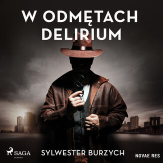 W odmętach delirium Sylwester Burzych - okładka audiobooka MP3
