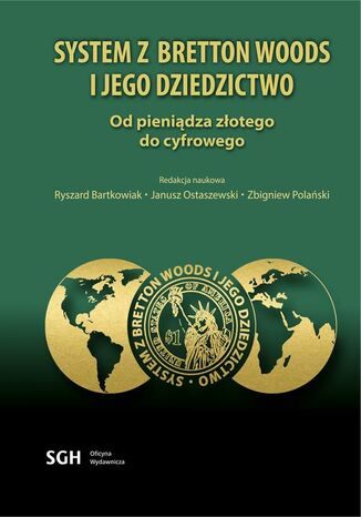 SYSTEM Z BRETTON WOODS I JEGO DZIEDZICTWO Janusz Ostaszewski, Ryszard Bartkowiak, Zbigniew Polański - okładka audiobooks CD