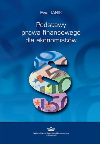 Podstawy prawa finansowego dla ekonomistów Ewa Janik - okładka książki