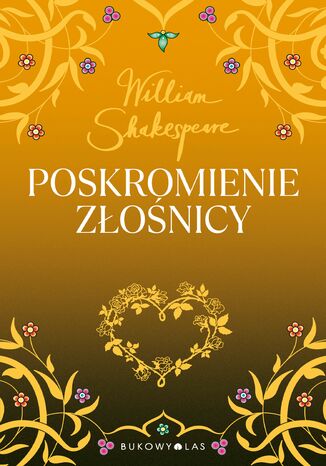 Poskromienie złośnicy. Złota kolekcja
