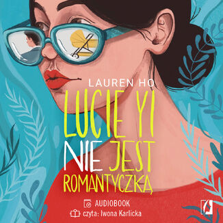 Lucie Yi NIE jest romantyczką Lauren Ho - okładka audiobooks CD
