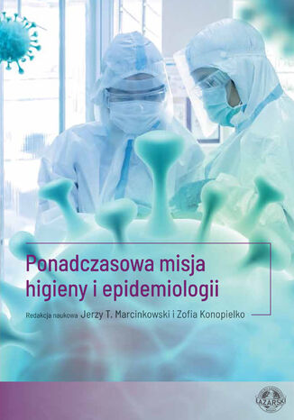 Ponadczasowa misja higieny i epidemiologii red. nauk. Jerzy T. Marcinkowski, Zofia Konopielko - okadka audiobooks CD