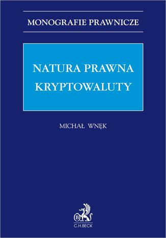 Natura prawna kryptowaluty Michał Wnęk - okładka ebooka