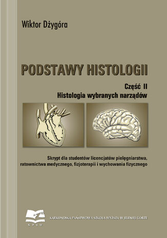 Podstawy histologii. Cz 2. Histologia wybranych narzdw Wiktor Dygra - okadka ebooka