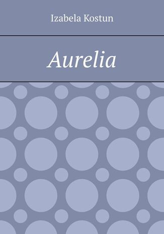 Aurelia Izabela Kostun - okadka audiobooka MP3