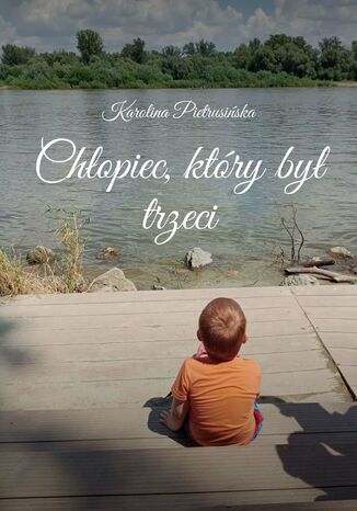 Chopiec, ktry by trzeci Karolina Pietrusiska - okadka audiobooka MP3