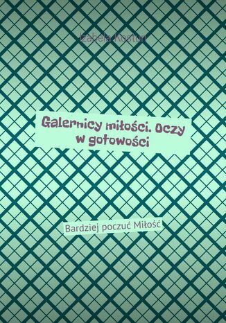 Galernicy miłości. Oczy w gotowości