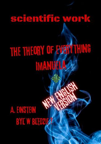 The theory ofeverything Imanuel Imanuel Alex Nowicki - okadka ebooka