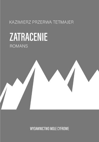 Zatracenie. Romans Kazimierz Przerwa-Tetmajer - okadka audiobooks CD