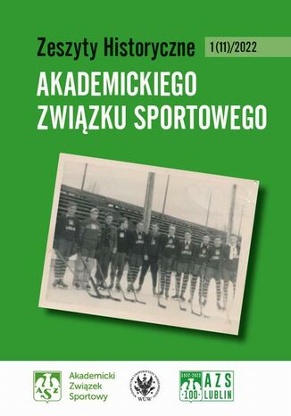 Zeszyty Historyczne Akademickiego Zwizku Sportowego nr 1(11)/2022 Robert Gawkowski - okadka ebooka