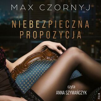 Niebezpieczna propozycja Max Czornyj - ok�adka audiobooka MP3