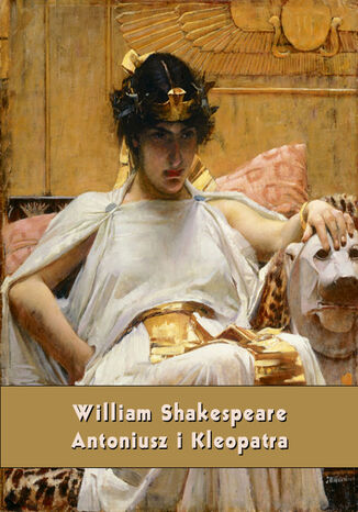 Antoniusz i Kleopatra William Shakespeare - okładka ebooka