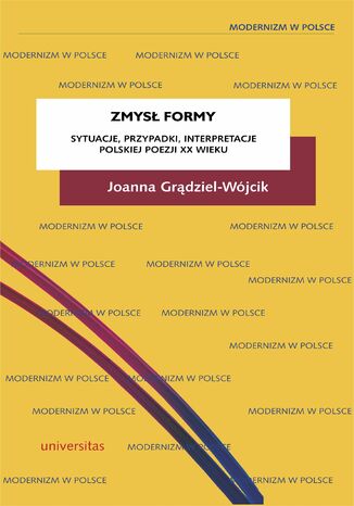 Zmysł formy. Sytuacje, przypadki, interpretacje polskiej poezji XX wieku Joanna Grądziel-Wójcik - okładka audiobooks CD