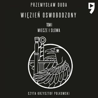 Wizie oswobodzony. Tom I Miecze i sowa Przemysaw Duda - okadka audiobooka MP3