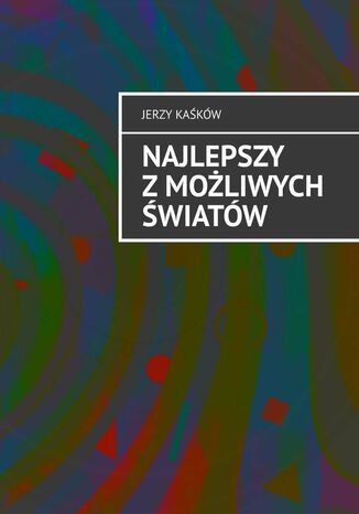Najlepszy z możliwych światów