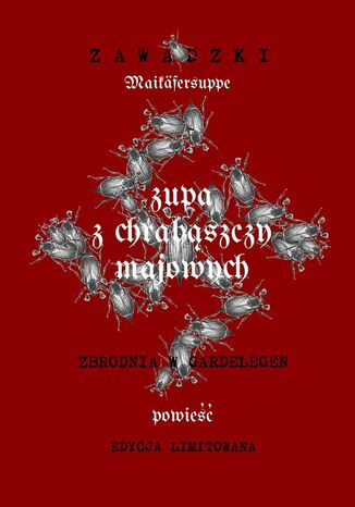 Zupa z chrabąszczy majowych. Maikäfersuppe Adrian Zawadzki - okładka audiobooks CD