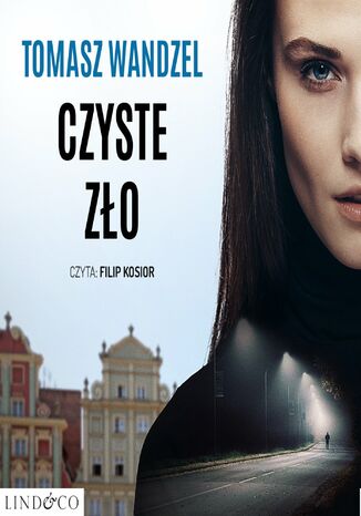 Czyste zło. Róża Wielopolska. Tom 1