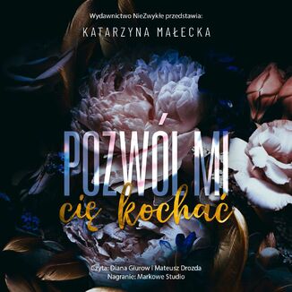 Pozwól mi cię kochać Katarzyna Małecka - okładka audiobooka MP3