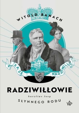 Radziwiłłowie 2 Witold Banach - okładka audiobooka MP3