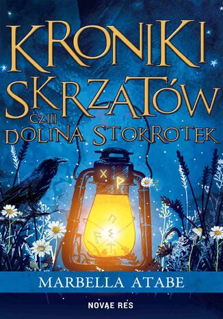 Kroniki skrzatów. Część 3. Dolina stokrotek