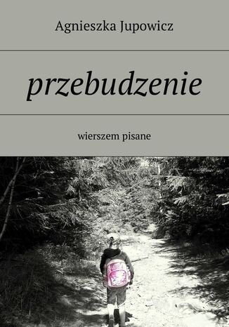 Przebudzenie Agnieszka Jupowicz - okadka audiobooka MP3