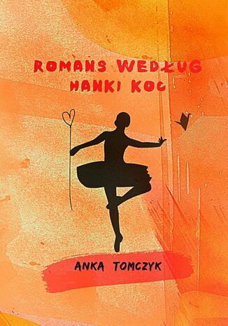 Romans wedug HankiKoc Anka Tomczyk - okadka ebooka
