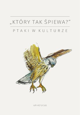 'Który tak śpiewa?'. Ptaki w kulturze  praca zbiorowa - okładka audiobooks CD