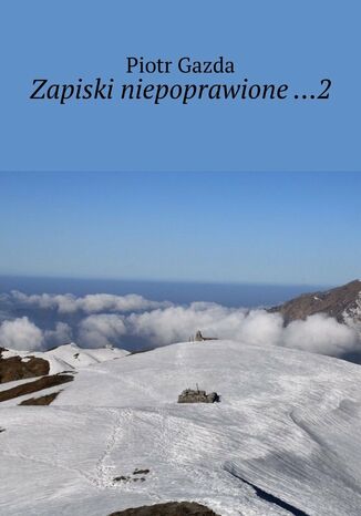 Zapiski niepoprawione ...2