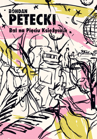 Bal na Piciu Ksiycach Bohdan Petecki - okadka audiobooks CD