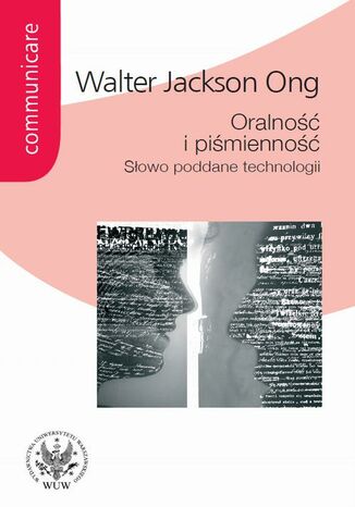 Oralność i piśmienność Walter Jackson Ong - okładka ebooka