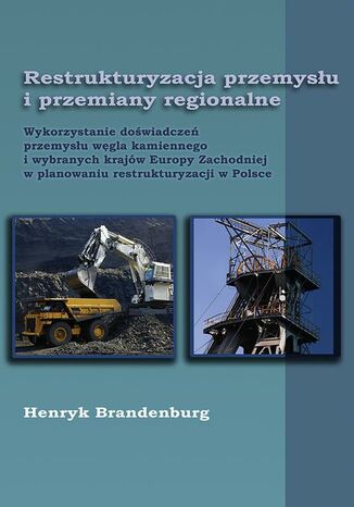 Restrukturyzacja przemysłu i przemiany regionalne