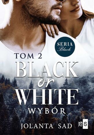 Black or White Wybr Jolanta Sad - okadka ebooka