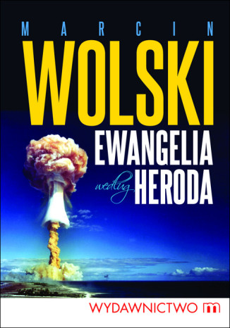 Ewangelia wedug Heroda Marcin Wolski - okadka ebooka