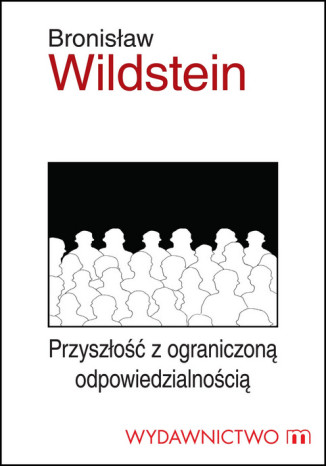 Przyszłość z ograniczoną odpowiedzialnością