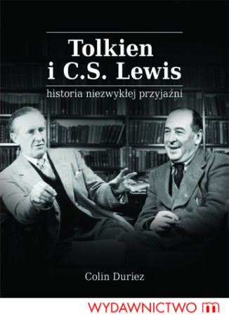 Tolkien i C. S. Lewis. Historia niezwykłej przyjaźni