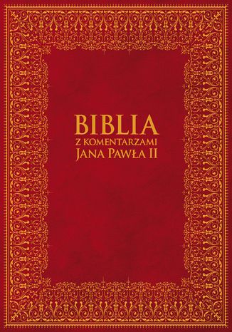 Biblia z Komentarzami Jana Pawła II