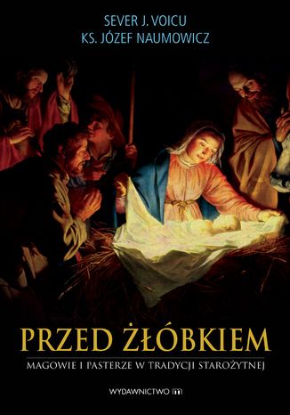 Przed bkiem. Magowie i pasterze w tradycji staroytnej ks.Jzef Naumowicz (red.) - okadka ebooka