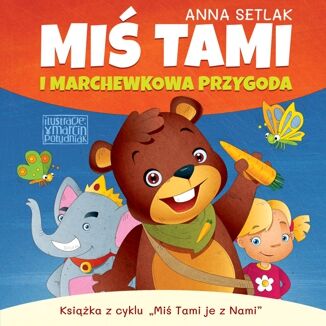 Mi Tami i marchewkowa przygoda Anna Setlak - okadka ebooka