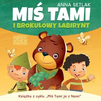 Mi Tami i brokuowy labirynt Anna Setlak - okadka audiobooka MP3