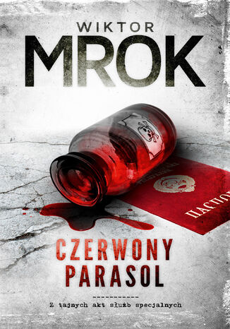 Czerwony Parasol. Z tajnych akt sub specjalnych Wiktor Mrok - okadka audiobooka MP3