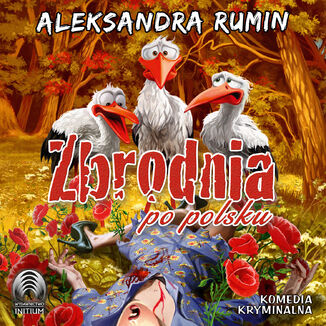 Zbrodnia po polsku Aleksandra Rumin - okadka audiobooka MP3