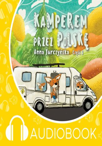 Kamperem przez Polskę. Część 2